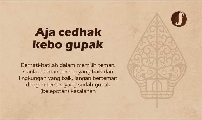 Aja Cedhak Kebo Gupak, Berhati-hatilah Memilih Teman