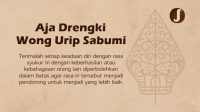 Aja Drengki Wong Urip Sabumi