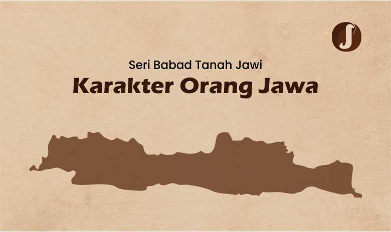 Seri Babad Tanah Jawi : Karakter Orang Jawa