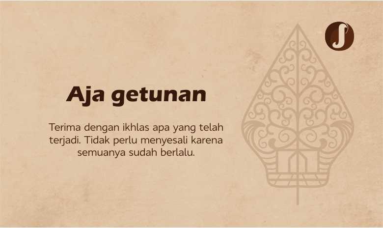 Aja Getunan, Terima dengan Ikhlas Apa yang Telah Terjadi