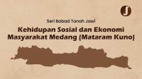 Kehidupan Sosial dan Ekonomi Masyarakat Medang (Mataram Kuno)