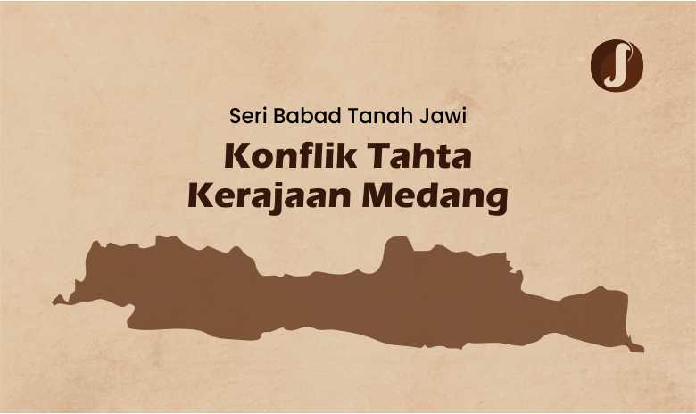 Seri Babad Tanah Jawi: Konflik Tahta Kerajaan Medang